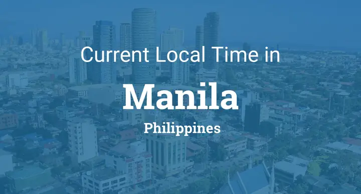 Current Local Time In Manila, Philippines