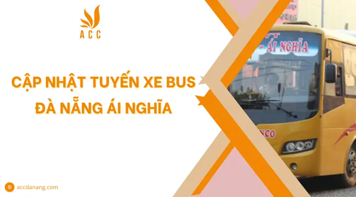 Cập Nhật Tuyến Xe Bus Đà Nẵng Ái Nghĩa