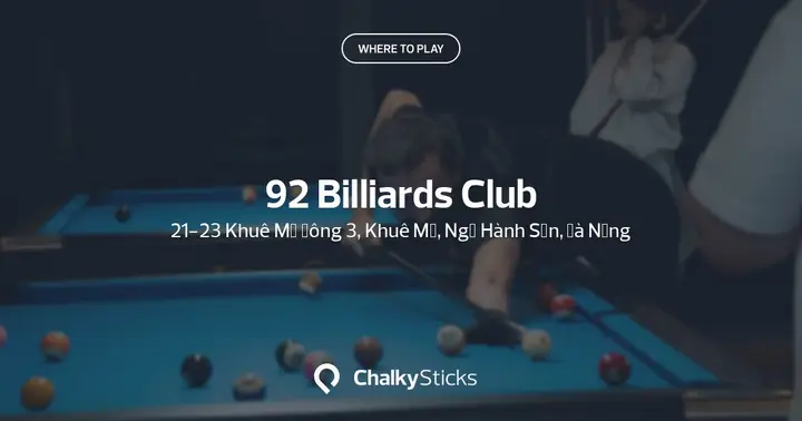 92 Billiards Club | Play Pool In Ngũ Hành Sơn, Đà Nẵng | Chalkysticks