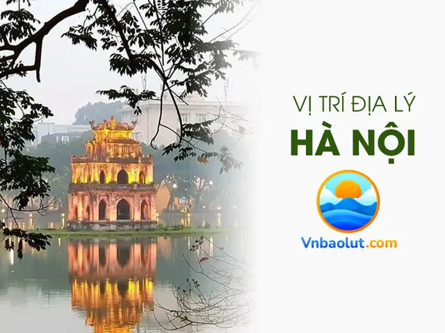 Vị Trí Địa Lý Hà Nội Trên Bản Đồ Cập Nhật Thông Tin Mới Nhất – Vnbaolut Vị Trí Địa Lý Hà Nội Trên Bản Đồ Cập Nhật Thông Tin Mới Nhất – Vnbaolut