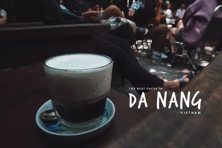 15 Danang Cafes You'll Want To Fly For | Will Fly For Food