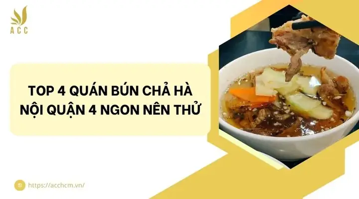 Top 4 Quán Bún Chả Hà Nội Quận 4 Ngon Nên Thử Top 4 Quán Bún Chả Hà Nội Quận 4 Ngon Nên Thử