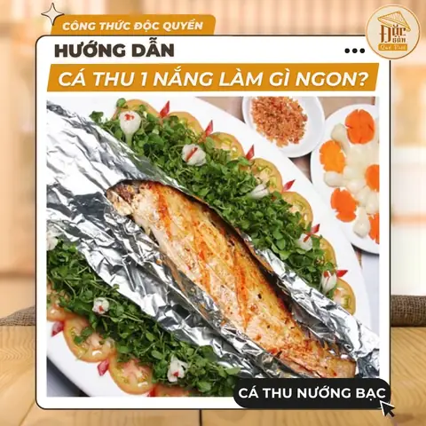 Cá Thu 1 Nắng Nướng Giấy Bạc – Thơm Ngon, Giữ Trọn Vị