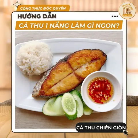 Cá Thu 1 Nắng Chiên Giòn – Món Ngon Dễ Làm