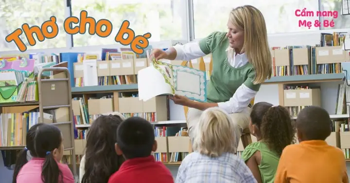 50 Bài Thơ Cho Bé Từ 0-6 Tuổi Theo Chủ Đề Để Trẻ Phát Triển Toàn Diện 50 Bài Thơ Cho Bé Từ 0-6 Tuổi Theo Chủ Đề Để Trẻ Phát Triển Toàn Diện