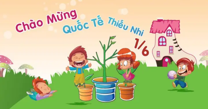 Những Lời Chúc Quốc Tế Thiếu Nhi Cho Các Bé Ý Nghĩa Nhất
