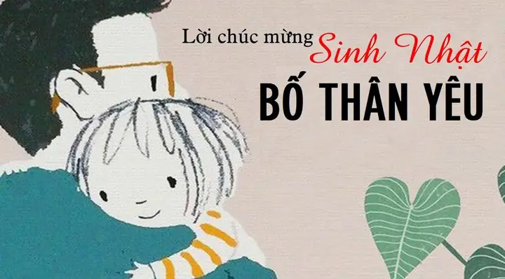 Tổng Hợp Lời Chúc Sinh Nhật Bố, Bố Chồng Chân Thành 2026 ...