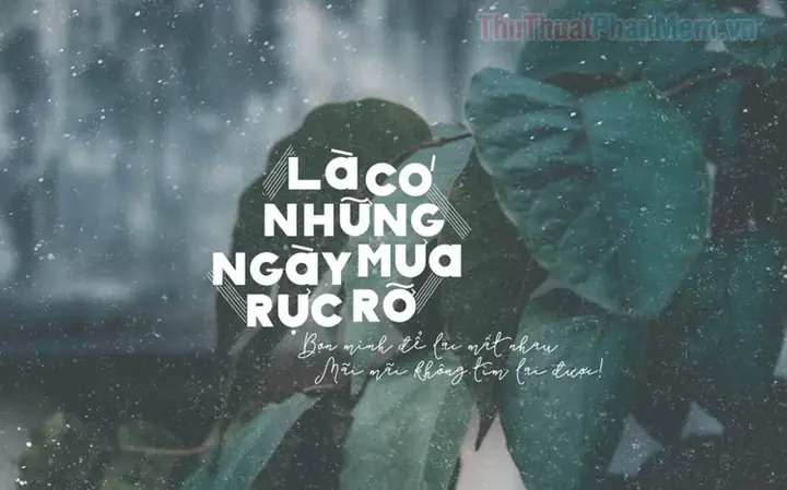 Những Lời Hay Ý Đẹp Về Mưa Và Nắng