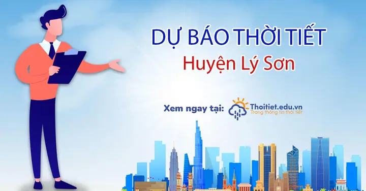 Dự Báo Thời Tiết Lý Sơn, Quảng Ngãi Hôm Nay, Ngày Mai Và Nhiều ...