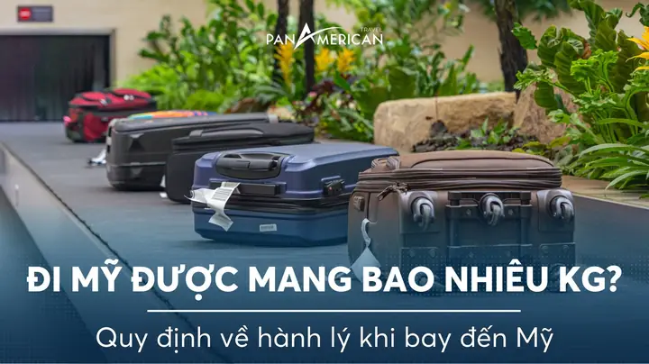 Quy Định Về Hành Lý Khi Bay Đến Mỹ: Đi Mỹ Được Mang Bao Nhiêu Kg ...