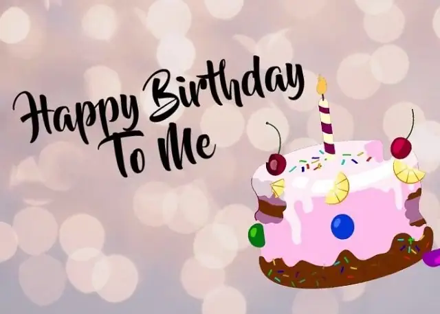 Happy Birthday To Me Là Gì? Lời Chúc Sinh Nhật Cho Bản Thân Hay Nhất Happy Birthday To Me Là Gì? Lời Chúc Sinh Nhật Cho Bản Thân Hay Nhất