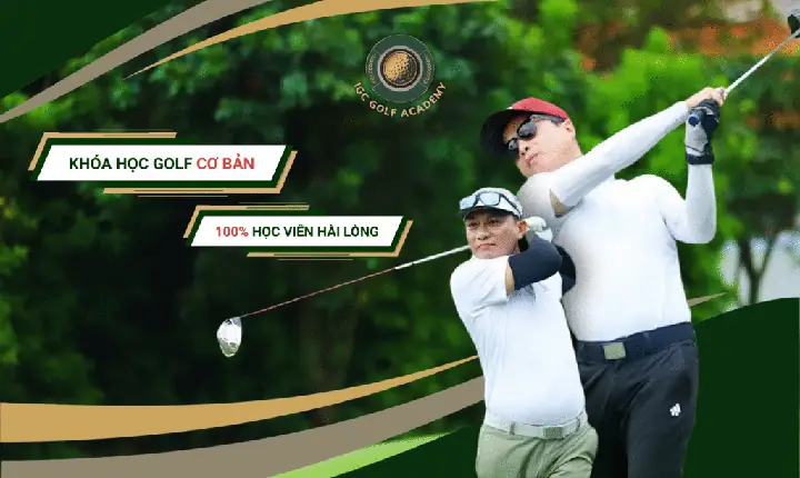 Khoá Học Đánh Golf Cơ Bản Hcm Cho Người Mới Uy Tín Chuẩn Xác