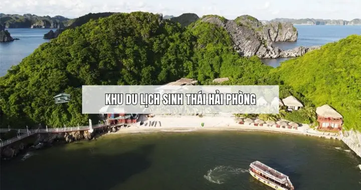 Khu Du Lịch Sinh Thái Hải Phòng: Điểm Đến Lý Tưởng Cho Cả Gia ...