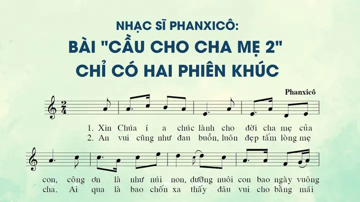 Nhạc Sĩ Phanxicô: Bài "cầu Cho Cha Mẹ 2" Chỉ Có Hai ...