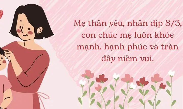 Hình Ảnh Lời Chúc 8/3 Cho Mẹ 2025 Ý Nghĩa