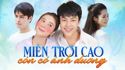 Tập 1 | Miễn Trời Cao Còn Có Ánh Dương