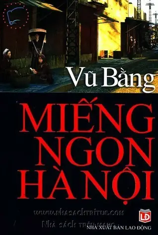 Miếng Ngon Hà Nội By Vũ Bằng | Goodreads