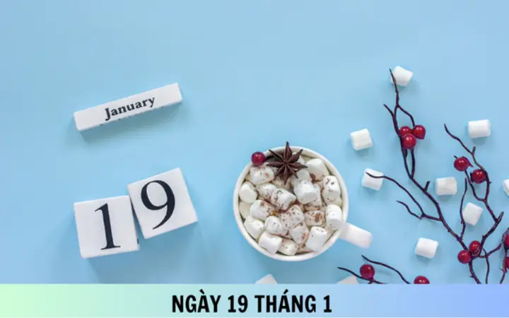 Ngày19/1 Là Ngày Gì?