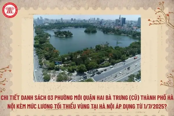 Chi Tiết Danh Sách 03 Phường Mới Quận Hai Bà Trưng (cũ) Thành ... Chi Tiết Danh Sách 03 Phường Mới Quận Hai Bà Trưng (cũ) Thành ...