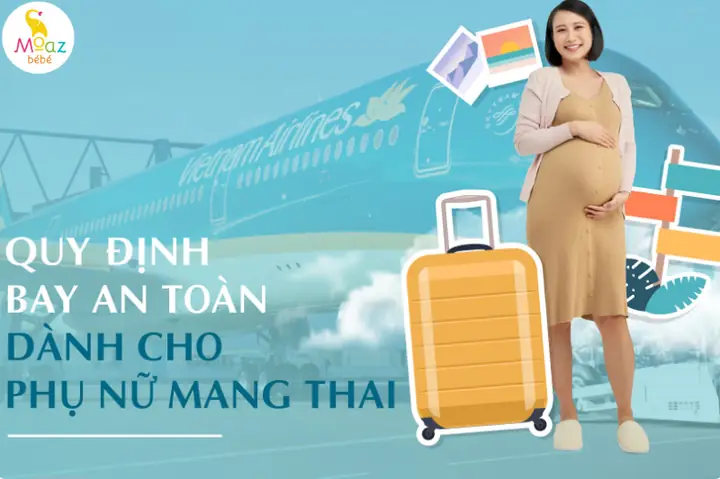 Quy Định Bà Bầu Đi Máy Bay Vietnam Airlines