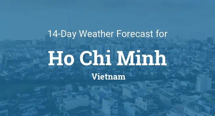Ho Chi Minh, Vietnam 14 Day Weather Forecast