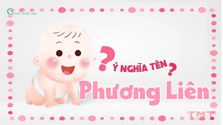 Tên Phương Liên Có Ý Nghĩa Gì? Tên Phương Liên Có Ý Nghĩa Gì?