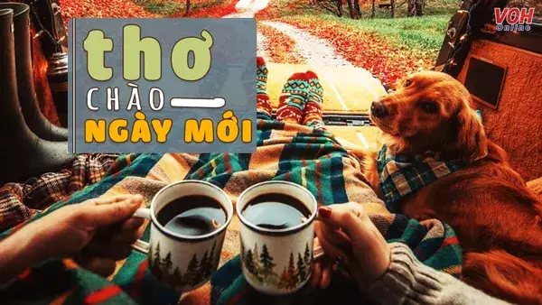 82 Bài Thơ Chào Ngày Mới Tràn Đầy Năng Lượng, Hứng Khởi