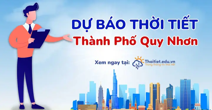 Dự Báo Thời Tiết Quy Nhơn, Bình Định 7 Ngày Tới