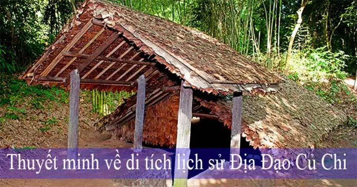 Thuyết Minh Về Di Tích Lịch Sử Địa Đạo Củ Chi (2 Dàn Ý + 6 Mẫu) Thuyết Minh Về Di Tích Lịch Sử Địa Đạo Củ Chi (2 Dàn Ý + 6 Mẫu)