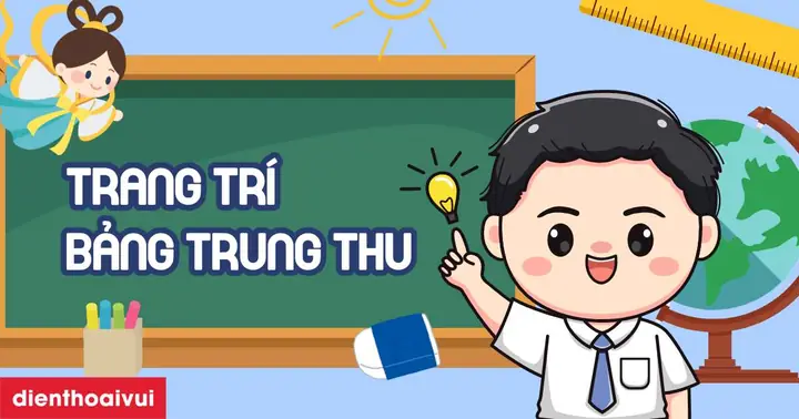 000+ Mẫu Trang Trí Bảng Trung Thu 2025 Đẹp, Độc Đáo