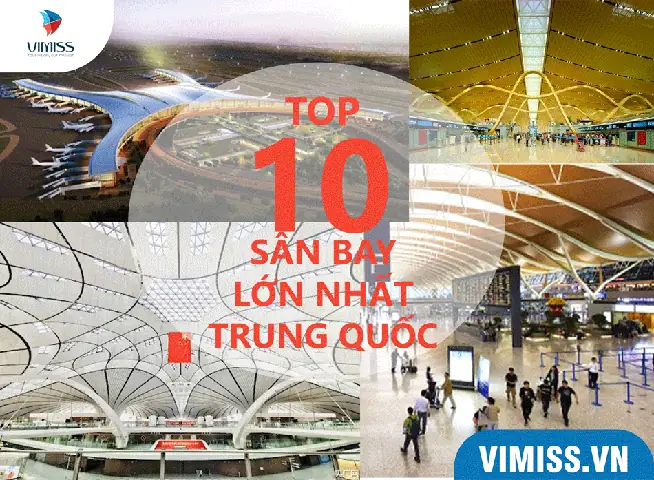 Top 10 Sân Bay Lớn Nhất Trung Quốc Khiến Bạn Choáng Ngợp Top 10 Sân Bay Lớn Nhất Trung Quốc Khiến Bạn Choáng Ngợp