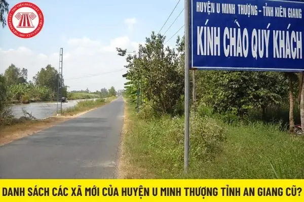 Danh Sách Các Xã Mới Của Huyện U Minh Thượng Tỉnh Kiên Giang ...