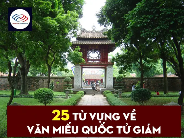 Từ Vựng Về Văn Miếu Quốc Tử Giám